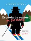 Escuela de espías en las nieves